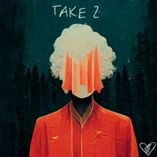 Take 2 lyrics | Boomplay Music