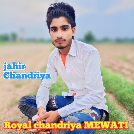 Royal chandriya MEWATI | Boomplay Music