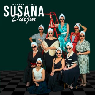 Déjame Como Susana Duijm (Original Theater Soundtrack)