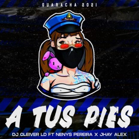 A tus Pies ft. Dj Cleiver LD, Nenyx Pereira & Jhay Alex