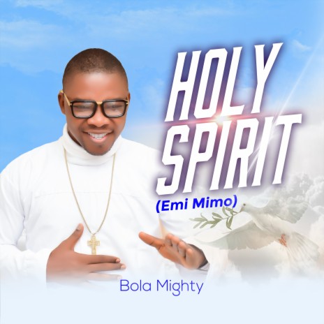 Holy Spirit: Emi Mimo | Boomplay Music