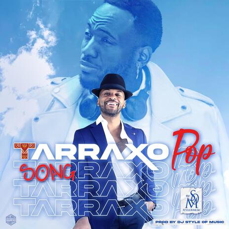 Tarraxo Pop | Boomplay Music