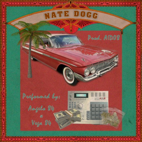 Nate Dogg ft. VEGA 84 & AID08 | Boomplay Music