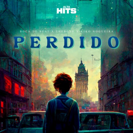 Perdido ft. BocadeBeat, TheBosh & Kiko Nogueira