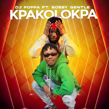 Kpakolokpa ft. Bobby Gentle | Boomplay Music