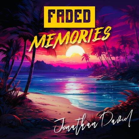 Faded Memories | Boomplay Music