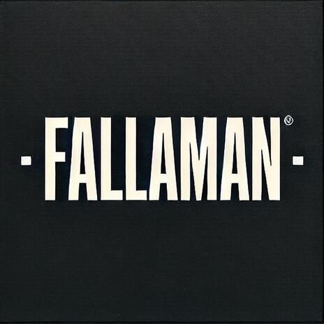 FALLAMAN | Boomplay Music