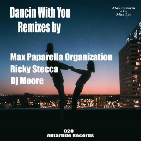 Dancin With You (Max Paparella Organization Remix) ft. Max Paparella Organization