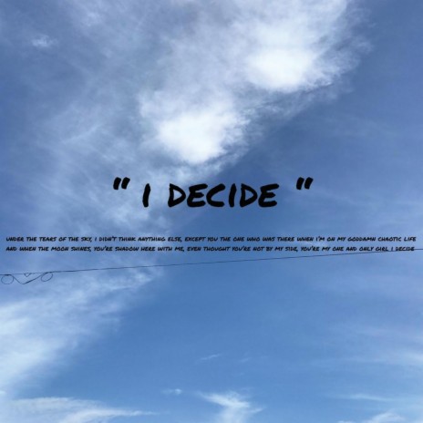 I Decide | Boomplay Music
