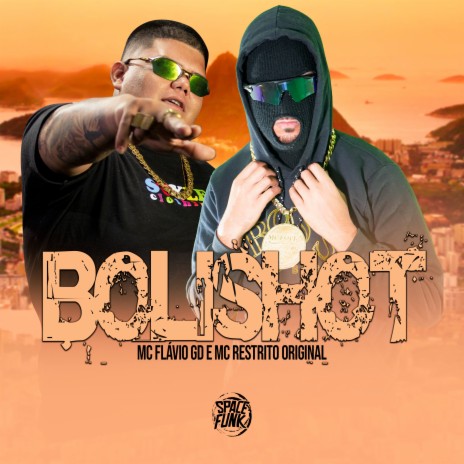 Bolishot ft. MC Flávio Gd, dj pethy & SPACE FUNK | Boomplay Music