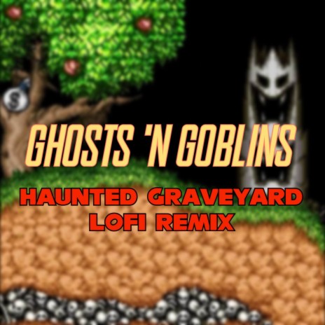 Ghosts 'n Goblins - Haunted Graveyard (LoFi Remix) | Boomplay Music