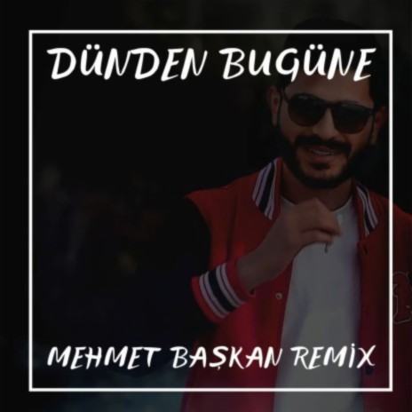 Dünden Bugüne (Remix) | Boomplay Music