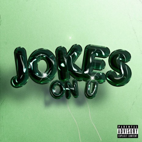 Jokes On U | Boomplay Music