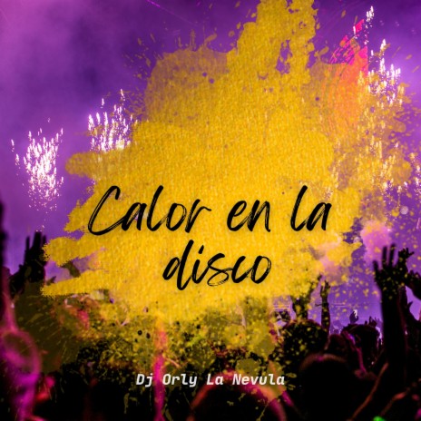 Calor en La Disco | Boomplay Music