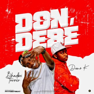 Don, Debe ft. Damo K lyrics | Boomplay Music