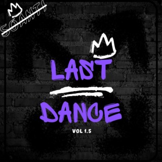 Last Dance Vol 1.5