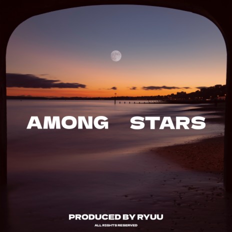 Among Stars | Boomplay Music