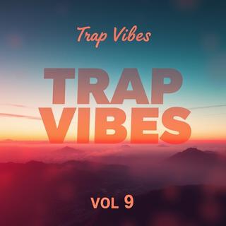 Trap Vibes Vol 9