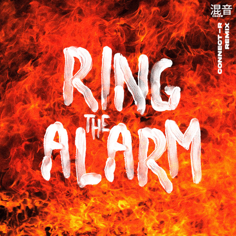 Ring The Alarm (Remix) ft. Chaow | Boomplay Music