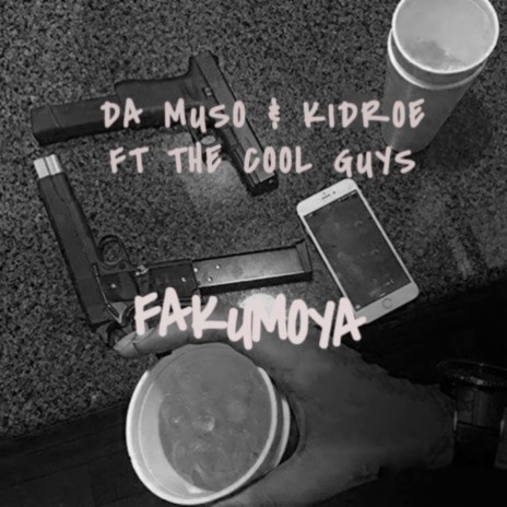 Fakumoya ft. The Cool Guys | Boomplay Music