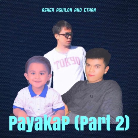 Payakap, Pt. 2 | Boomplay Music