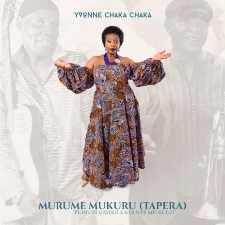 Murume Mukuru (Tapera) ft. Hugh Masekela & Oliver Mtukudzi | Boomplay Music