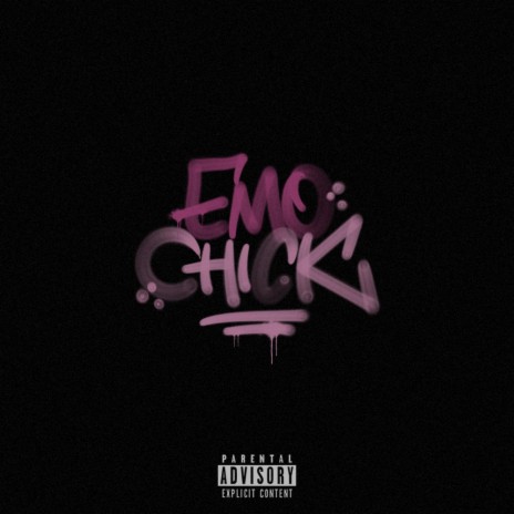 EMO CHICK | Boomplay Music