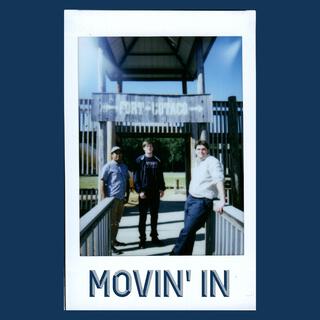 Movin' In