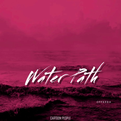 Water Path | Boomplay Music