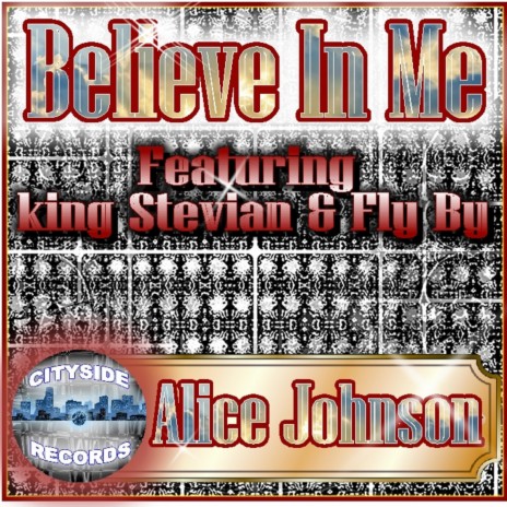 Believe In Me (feat. king Stevian & Fly By) | Boomplay Music