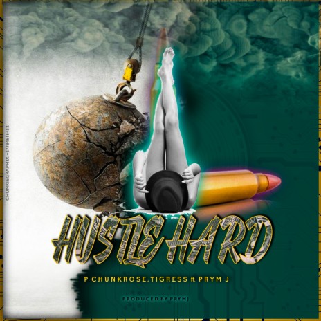 Hustle Hard ft. Tigress & Prym J