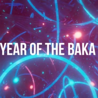 Year of the Baka