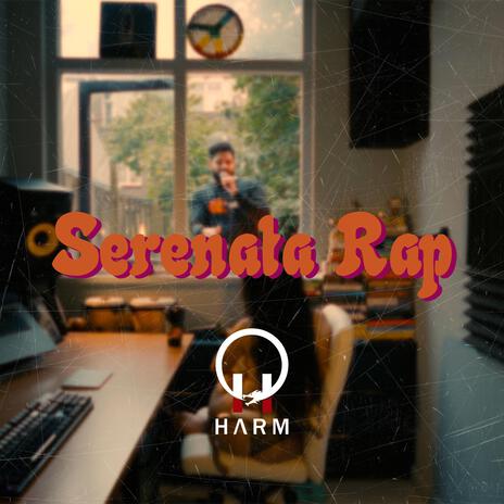 Serenata Rap | Boomplay Music