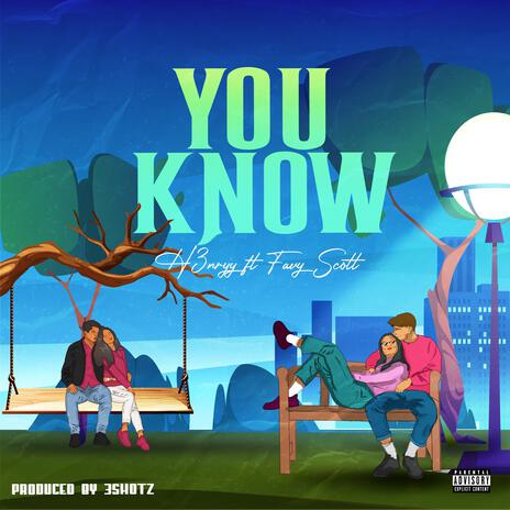 You Know ft. Favy Scott | Boomplay Music