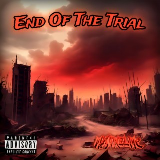 End Of The Trial