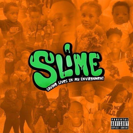 SLIME (Saving Lives In My Environment) | Boomplay Music
