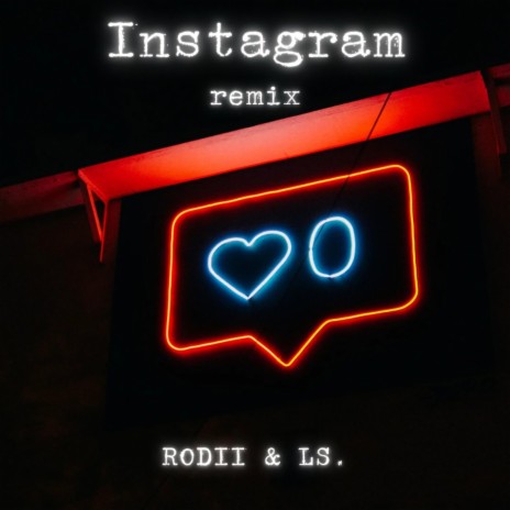 Instagram (remix) ft. LS.