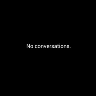 No Conversations