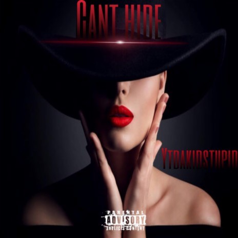 CANT HIDE | Boomplay Music