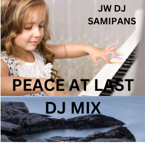 PEACE AT LAST MIX | Boomplay Music