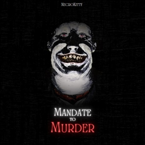 Mandate to Murder