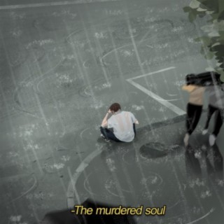 The Murdered Soul