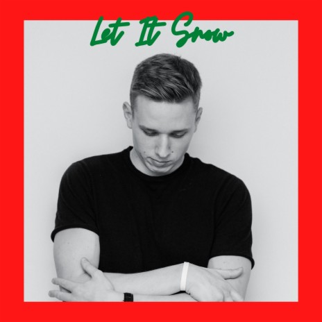 Let It Snow | Boomplay Music