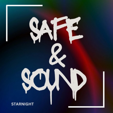 Safe & Sound | Boomplay Music