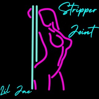 Stripper Joint lyrics | Boomplay Music