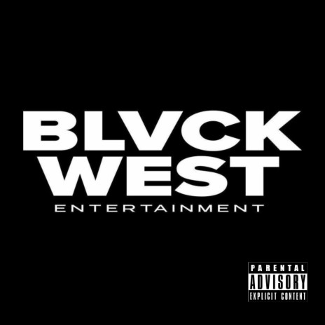 BLVCK WEST CYPHER FREESTYLE | Boomplay Music