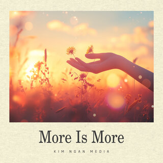 More Is More