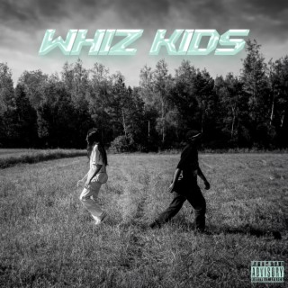 Whiz Kids ft. Kennishan lyrics | Boomplay Music