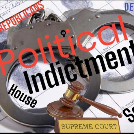 Political Indictment | Boomplay Music