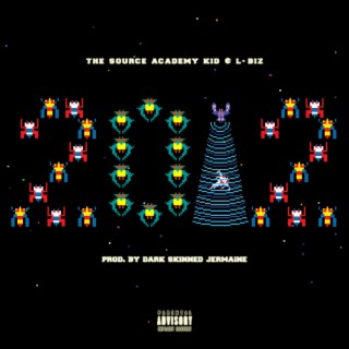 2012 ft. The Source Academy Kid lyrics | Boomplay Music